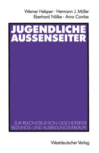 Bild vom Artikel Jugendliche Außenseiter vom Autor Werner Helsper