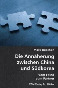Produktbild: Die Ann&auml;herung zwischen China und S&uuml;dkorea