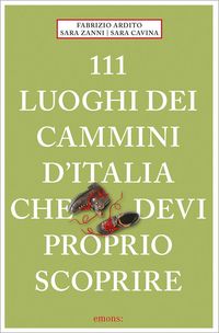 Produktbild: Ardito, F: 111 luoghi dei cammini d'Italia che dev&iacute; proprio