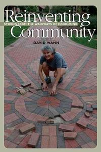 Produktbild: Reinventing Community: Stories from the Walkways of Cohousing