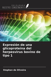Produktbild: Expresi&oacute;n de una glicoprote&iacute;na del herpesvirus bovino de tipo 1
