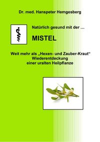 Produktbild: Nat&uuml;rlich gesund mit der ...Mistel