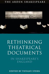 Produktbild: Rethinking Theatrical Documents in Shakespeare's England