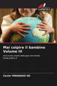 Produktbild: Mai colpire il bambino Volume III