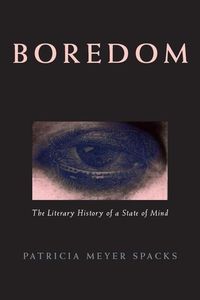 Produktbild: Spacks, P: Boredom - The Liteary History of a State of Mind