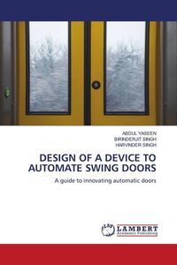 Produktbild: Design Of a Device To Automate Swing Doors