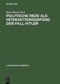 Produktbild: Politische Rede als Interaktionsgef&uuml;ge: Der Fall Hitler