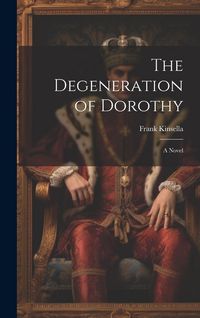 Produktbild: The Degeneration of Dorothy