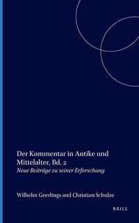 Produktbild: Der Kommentar in Antike und Mittelalter, Bd. 2