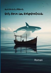 Produktbild: Der Orca im Karpfenteich