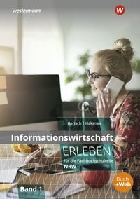 Produktbild: Informationswirtschaft erleben f&uuml;r die Fachhochschulreife Nordrhein-Westfalen