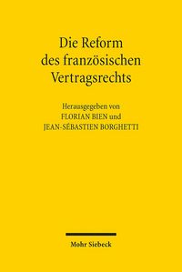 Produktbild: Die Reform des franz&ouml;sischen Vertragsrechts