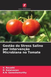 Produktbild: Gest&atilde;o do Stress Salino por Interven&ccedil;&atilde;o Microbiana no Tomate