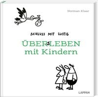 Produktbild: Schluss mit lustig: &Uuml;bers Leben mit Kindern