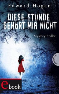 Produktbild: Diese Stunde geh&ouml;rt mir nicht