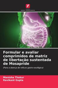 Produktbild: Formular e avaliar comprimidos de matriz de liberta&ccedil;&atilde;o sustentada de Mosapride
