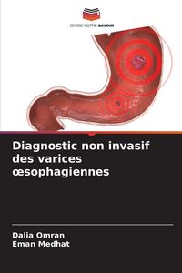 Produktbild: Diagnostic non invasif des varices &iquest;sophagiennes