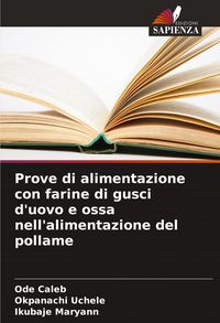 Produktbild: Prove di alimentazione con farine di gusci d'uovo e ossa nell'alimentazione del pollame