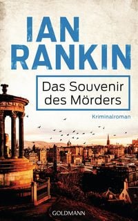 Das Souvenir des Mörders - Inspector Rebus 8 Ian Rankin