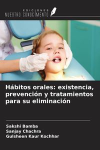 Produktbild: H&aacute;bitos orales: existencia, prevenci&oacute;n y tratamientos para su eliminaci&oacute;n