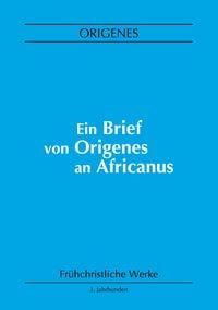 Produktbild: Ein Brief von Origenes an Africanus