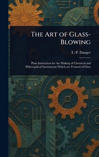 Produktbild: The Art of Glass-Blowing