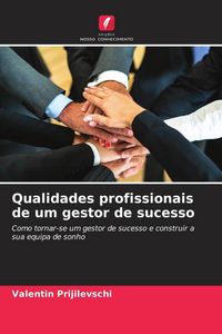 Produktbild: Qualidades profissionais de um gestor de sucesso