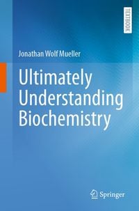 Produktbild: Ultimately Understanding Biochemistry