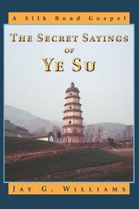 Produktbild: The Secret Sayings of Ye Su