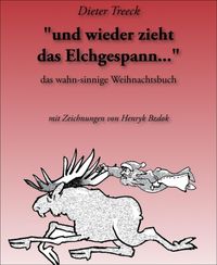 Produktbild: "und wieder zieht das Elchgespann..."
