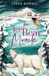 Produktbild: Burnell, C: Ice Bear Miracle