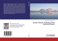 Produktbild: Austin Clarke: A Study of his Satirical Poetry