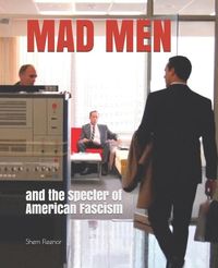 Produktbild: Mad Men: and the Specter of American Fascism