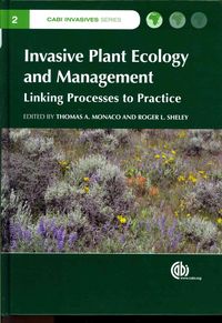 Bild vom Artikel Invasive Plant Ecology and Mangement: Linking Processes to Practice vom Autor Thomas A. (EDT)/ Sheley, Roger A. (EDT) Monaco