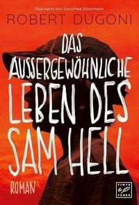 Produktbild: Das au&szlig;ergew&ouml;hnliche Leben des Sam Hell