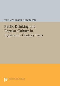 Produktbild: Public Drinking and Popular Culture in Eighteenth-Century Paris
