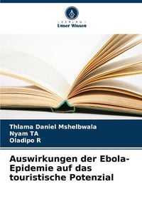 Produktbild: Auswirkungen der Ebola-Epidemie auf das touristische Potenzial