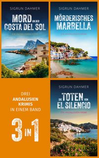 Produktbild: Ein Andalusien-Krimi 1-3 | Drei spannungsgeladene Urlaubskrimis an der S&uuml;dk&uuml;ste Spaniens (Nur bei uns!)