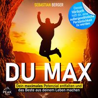 Produktbild: Du Max: Dein maximales Potenzial entfalten und das Beste aus deinem Leben machen