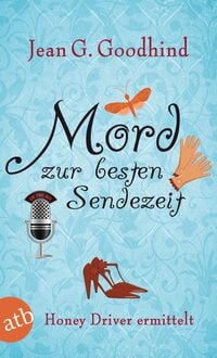 Produktbild: Mord zur besten Sendezeit / Honey Driver ermittelt Band 9