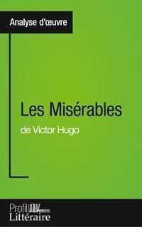 Produktbild: Les Mis&eacute;rables de Victor Hugo (Analyse approfondie)
