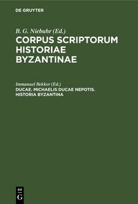 Produktbild: Ducae. Michaelis Ducae nepotis. Historia Byzantina
