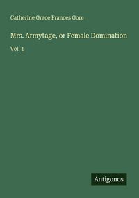 Produktbild: Mrs. Armytage, or Female Domination