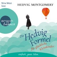 Produktbild: Die Hedvig-Formel f&uuml;r gl&uuml;ckliche Kleinkinder