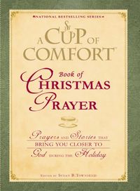 Produktbild: A Cup of Comfort Book of Christmas Prayer