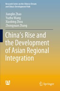 Produktbild: China&rsquo;s Rise and the Development of Asian Regional Integration