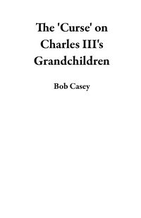 Produktbild: The 'Curse' on Charles III's Grandchildren