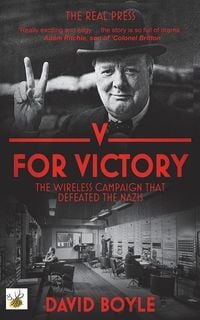 Produktbild: V for Victory: The wireless campaign that defeated the Nazis