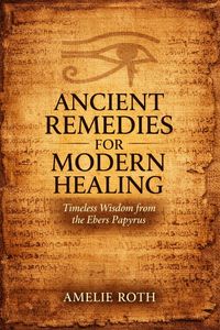 Produktbild: Ancient Remedies for Modern Healing