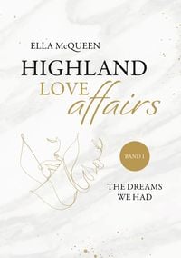 Produktbild: Highland Love Affairs: The dreams we had